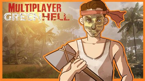 is green hell multiplayer: Exploring the Depths of Cooperative Survival